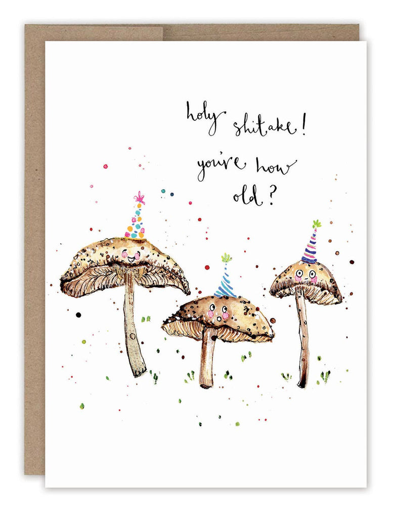 Holy Shitake Mushrooms Birthday Card