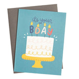 It's Your B-Day Birthday Greeting Card