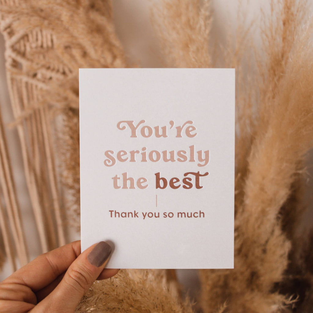 You're Seriously the Best Greeting Card